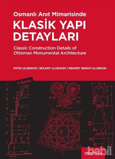 Picture of Osmanlı Anıt Mimarisinde Klasik Yapı Detayları Classic Construction Details of Ottoman Monumental Architecture