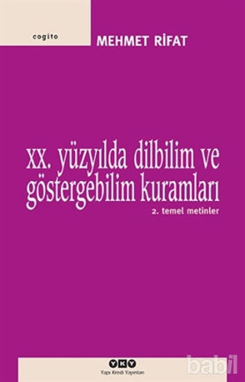 Picture of 20. Yüzyılda Dilbilim ve Göstergebilim Kuramları - 2. Temel Metinler