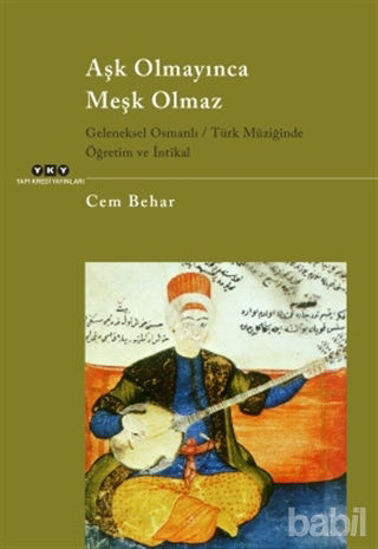Picture of Aşk Olmayınca Meşk Olmaz