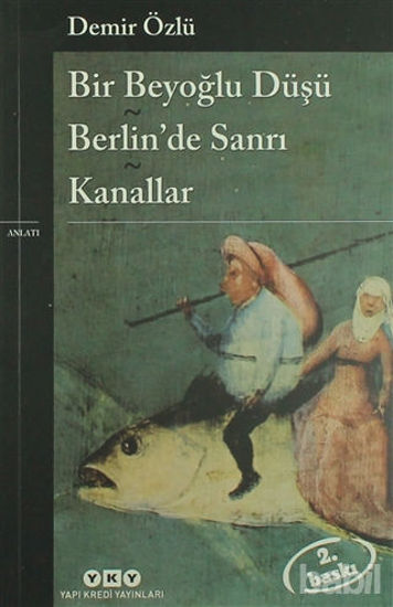 Picture of Bir Beyoğlu Düşü - Berlin’de Sanrı - Kanallar