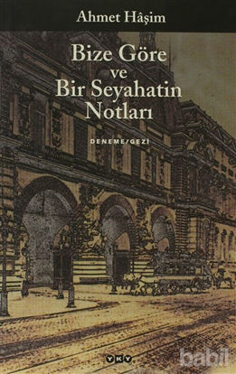 Picture of Bize Göre ve Bir Seyahatin Notları