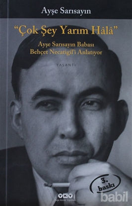 Picture of Çok Şey Yarım Hala