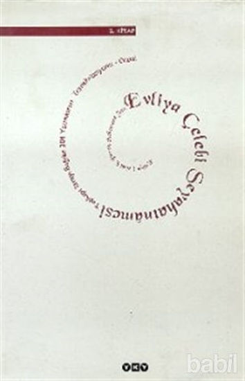 Picture of Evliya Çelebi Seyahatnamesi 2. Kitap  Topkapı Sarayı Bağdat 304 Yazmasının Transkripsiyonu - Dizini