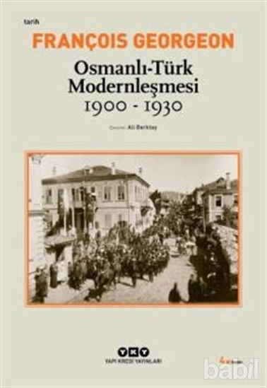 Picture of Osmanlı - Türk Modernleşmesi (1900 - 1930)