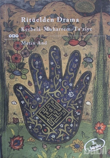 Picture of Ritüelden Drama Kerbela - Muharrem - Ta’ ziye