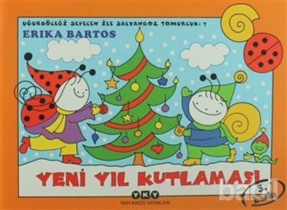 Picture of Uğurböceği Sevecen ile Salyangoz Tomurcuk 7: Yeni Yıl Kutlaması