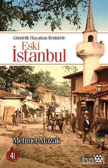 Picture of Eski İstanbul Gündelik Hayattan Renklerle
