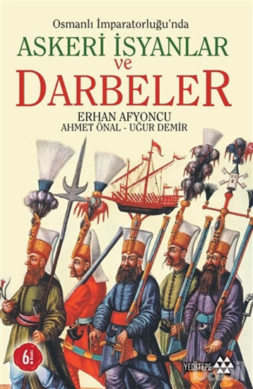 Picture of Osmanlı İmparatorluğu’nda Askeri İsyanlar ve Darbeler
