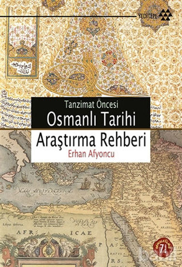 Picture of Tanzimat Öncesi Osmanlı Tarihi Araştırma Rehberi