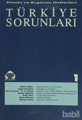 Picture of Dünün ve Bugünün Defterleri Türkiye Sorunları Dizisi 5 Sayı:1