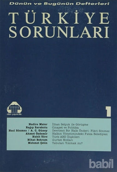 Picture of Dünün ve Bugünün Defterleri Türkiye Sorunları Dizisi 5 Sayı:1