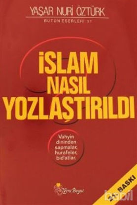 Picture of İslam Nasıl Yozlaştırıldı - Bütün Eserleri 31