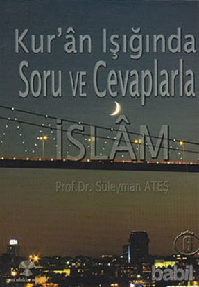 Picture of Kur’an Işığında Soru ve Cevaplarla İslam Cilt: 6