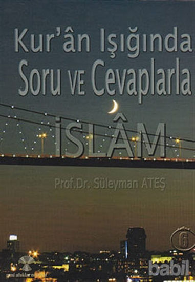Picture of Kur’an Işığında Soru ve Cevaplarla İslam Cilt: 6