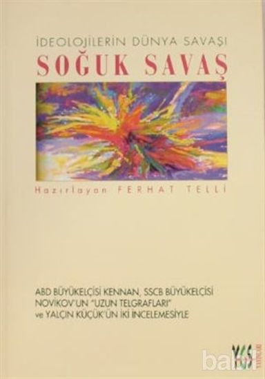 Picture of İdeolojilerin Dünya Savaşı Soğuk Savaş