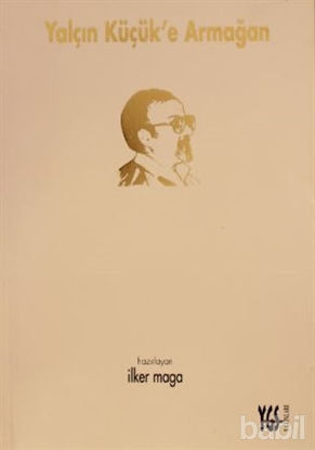 Picture of Yalçın Küçük’e Armağan