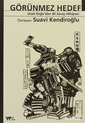 Picture of Görünmez Hedef Uzak Doğu’dan 50 Savaş Hikayesi