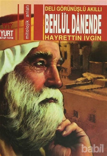 Picture of Deli Görünüşlü Akıllı Behlül Danende