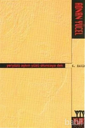 Picture of Yeryüzü Aşkın Yüzü Oluncaya Dek