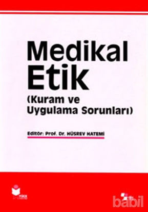 Picture of Medikal Etik 1 - Kuram ve Uygulama Sorunları