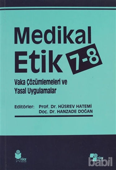 Picture of Medikal Etik 7 / 8 - Vaka Çözümlemeleri ve Yasal Uygulamalar