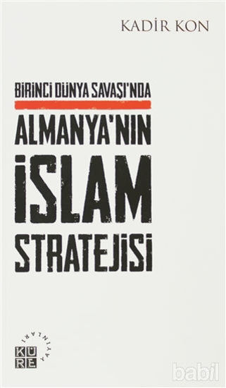 Picture of Birinci Dünya Savaşı'nda Almanya'nın İslam Stratejisi