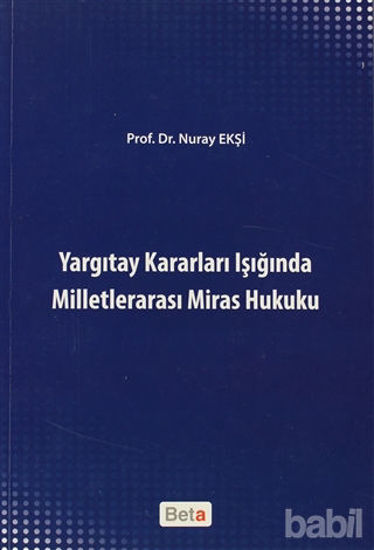 Picture of Yargıtay Kararları Işığında Milletlerarası Miras Hukuku
