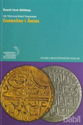 Picture of 18. Yüzyılın İkinci Yarısında Darbhane-i Amire