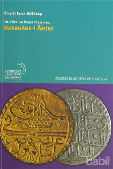 Picture of 18. Yüzyılın İkinci Yarısında Darbhane-i Amire