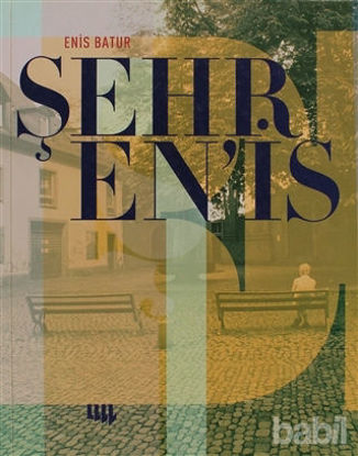 Picture of Enis Batur - Şehr En'is