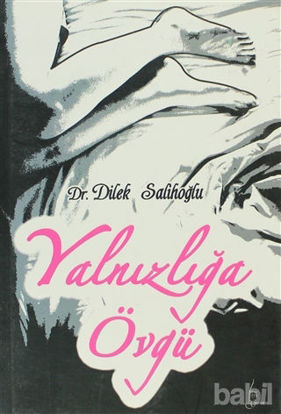 Picture of Yalnızlığa Övgü