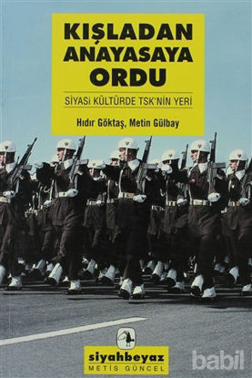 Picture of Kışladan Anayasaya Ordu