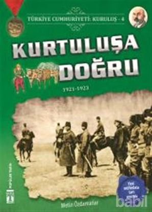 Picture of Türkiye Cumhuriyeti: Kuruluş 4 - Kurtuluşa Doğru