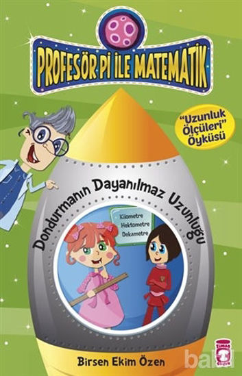 Picture of Profesör Pi ile Matematik - Dondurmanın Dayanılmaz Uzunluğu