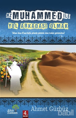 Picture of Hz. Muhammed ile (S.A.V) Yol Arkadaşı Olmak