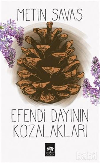 Picture of Efendi Dayının Kozalakları