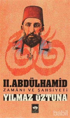 Picture of 2. Abdülhamid Zamanı ve Şahsiyeti
