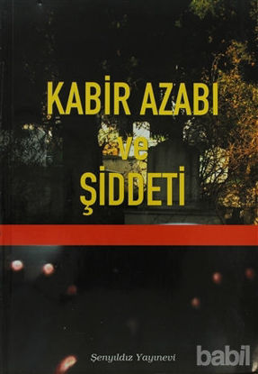 Picture of Kabir Azabı ve Şiddeti