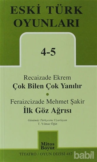 Picture of Eski Türk Oyunları 4-5 Çok Bilen Çok Yanılır - İlk Göz Ağrısı