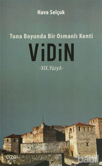 Picture of Tuna Boyunda bir Osmanlı Kenti Vidin