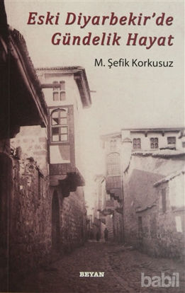 Picture of Eski Diyarbekir'de Gündelik Hayat
