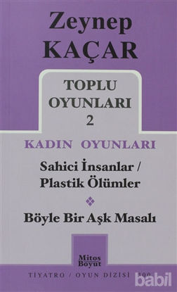 Picture of Toplu Oyunları 2 - Kadın Oyunları / Sahici İnsanlar - Plastik Ölümler - Böyle Bir Aşk Masalı