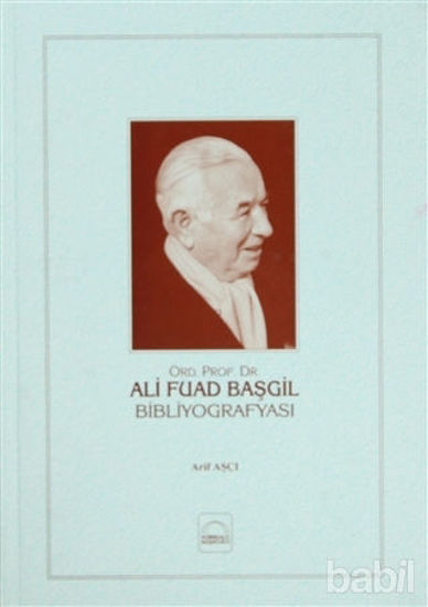 Picture of Ali Fuad Başgil Bibliyografyası