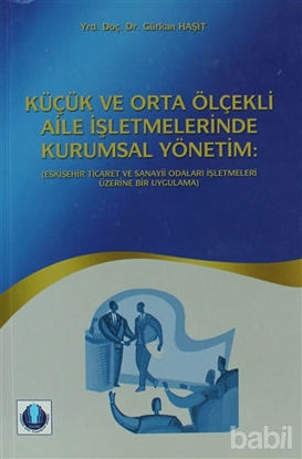 Picture of Küçük ve Orta Ölçekli Aile İşletmelerinde Kurumsal Yönetim