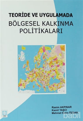 Picture of Teoride ve Uygulamada Bölgesel Kalkınma Politikaları