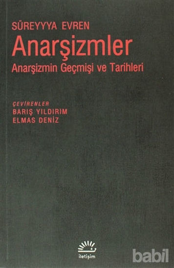 Picture of Anarşizmler: Anarşizmin Geçmişi ve Tarihleri