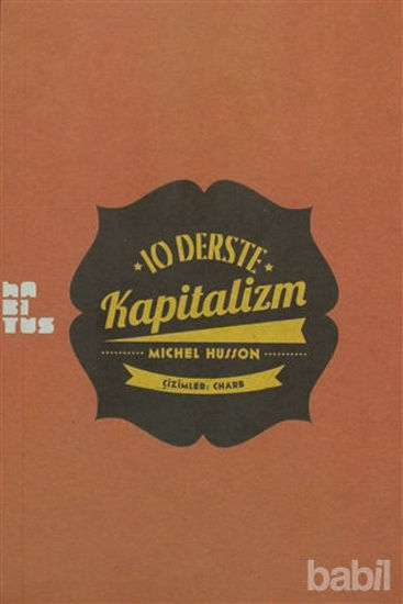 Picture of 10 Derste Kapitalizm: Resimli Küçük Heterodoks İktisat Dersi