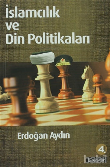 Picture of İslamcılık ve Din Politikaları