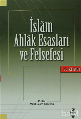 Picture of İslam Ahlak Esasları ve Felsefesi
