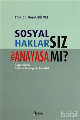 Picture of Sosyal Haklarsız Yeni Anayasa mı?